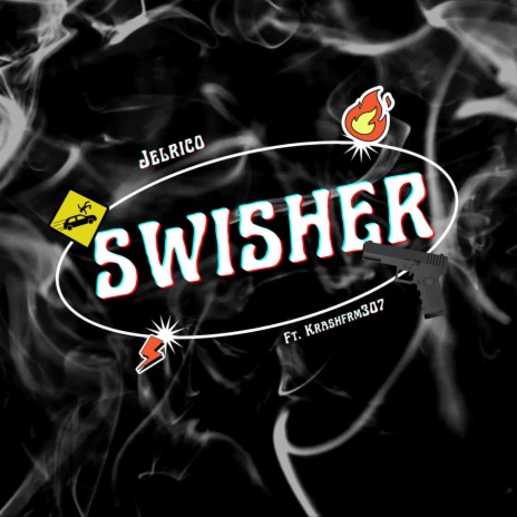 SWISHER ft. krashfrm307 | Boomplay Music
