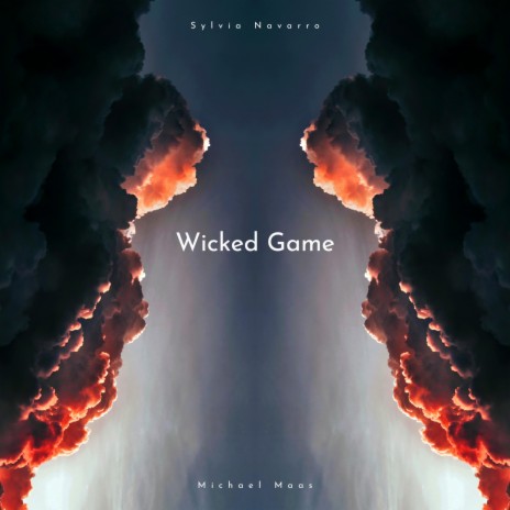 Wicked Game ft. Sylvia Navarro | Boomplay Music