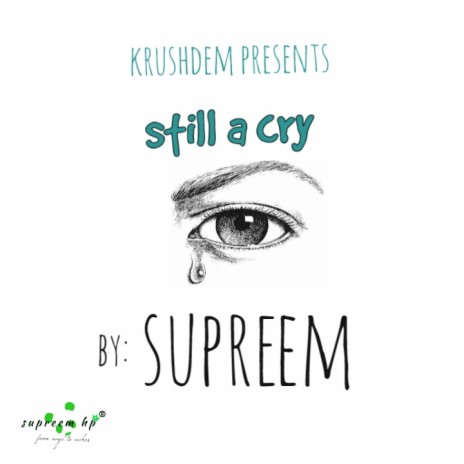 Still a cry | Boomplay Music