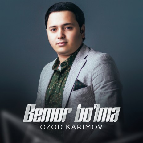 Bemor Bo'lma | Boomplay Music