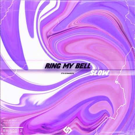 Ring My Bell (Slow)