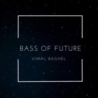 Bass Of Future