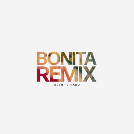 Bonita (Remix) | Boomplay Music