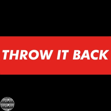 Throw it Back ft. takeoxglockie | Boomplay Music