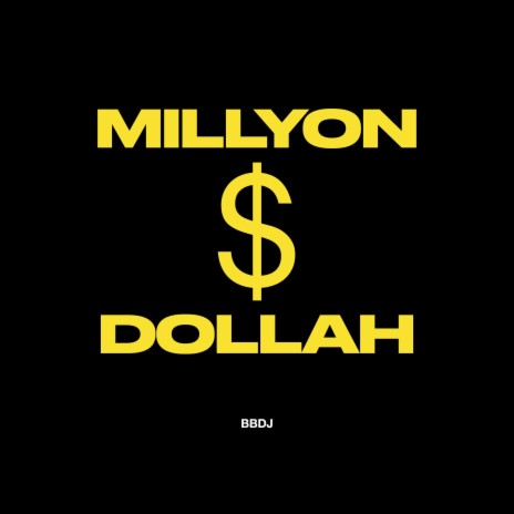 Millyon Dollah | Boomplay Music