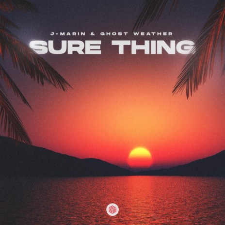 Sure Thing ft. Ghost Weather | Boomplay Music