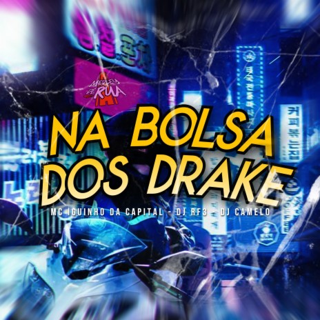 Na bolsa dos Drake ft. DJ RF3 & DJ Camelo | Boomplay Music