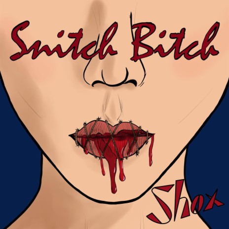 Snitch Bitch
