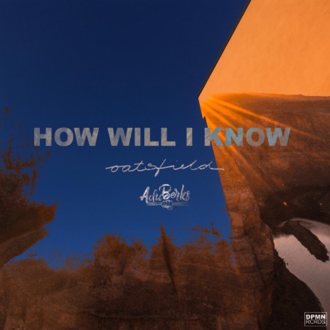 How Will I Know ft. ADUBERKS