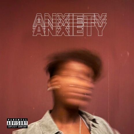 Anxiety | Boomplay Music