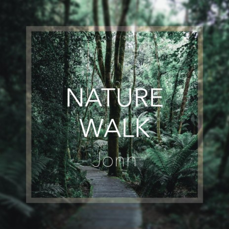 Nature Walk | Boomplay Music