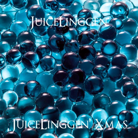 JuiceLinggen' Xmas | Boomplay Music