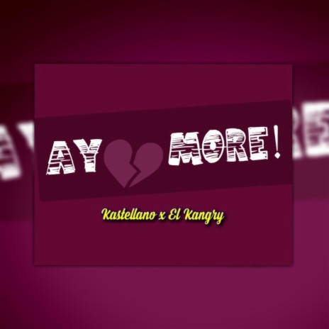 Ay More! ft. El Kangry Rd | Boomplay Music