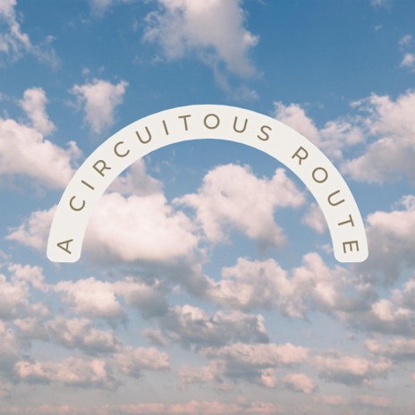 A Circuitous Route | Boomplay Music