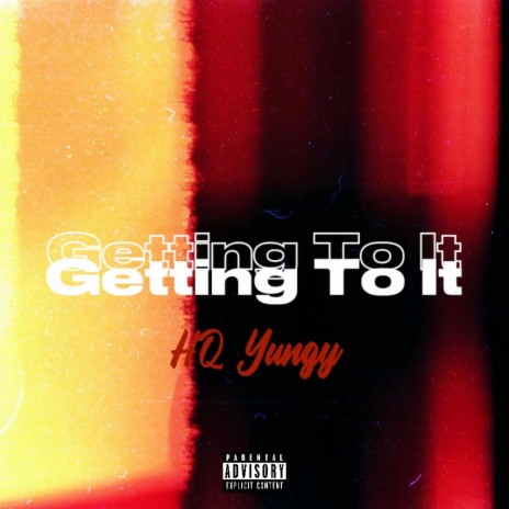 Getting To it | Boomplay Music