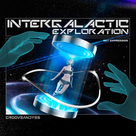 Intergalactic Exploration | Boomplay Music