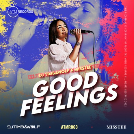 Good Feelings ft. DJ Timbawolf | Boomplay Music