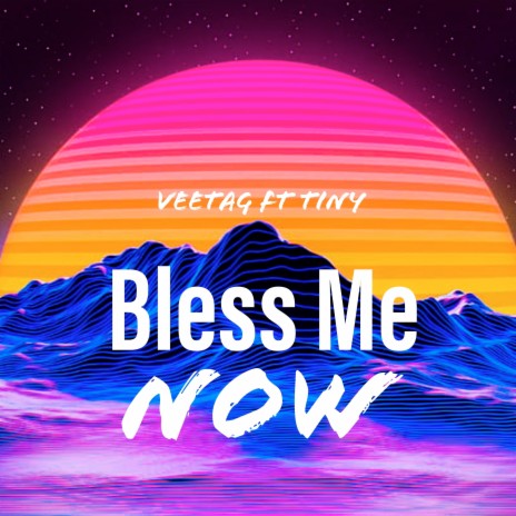 Bless Me Now ft. Tiny | Boomplay Music