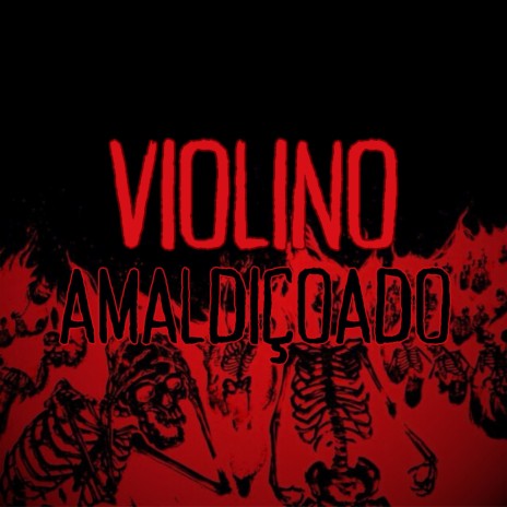 VIOLINO AMALDIÇOADO | Boomplay Music