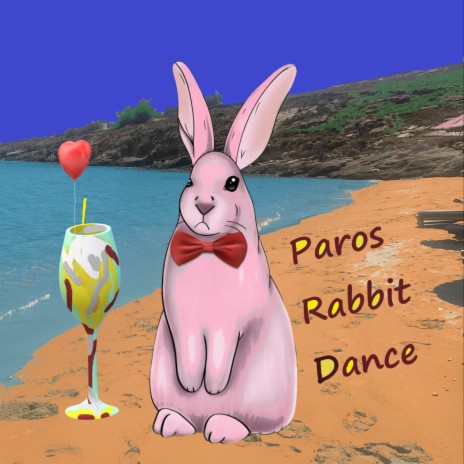 Paros Rabbit Dance | Boomplay Music