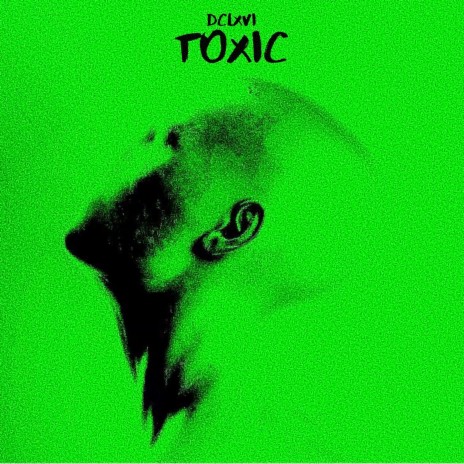 TOXIC | Boomplay Music