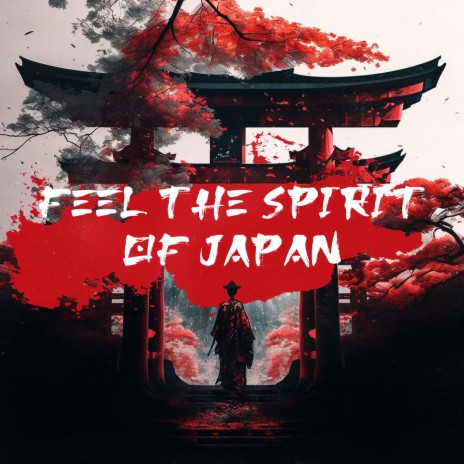 Feel the Spirit of Japan