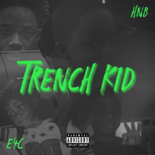 Trench Kid lyrics | Boomplay Music