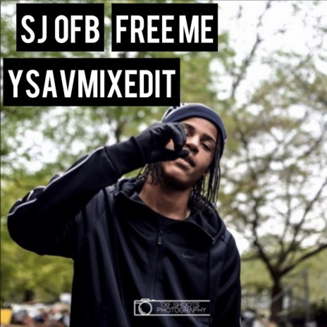 Free me ft. SJ ofb | Boomplay Music