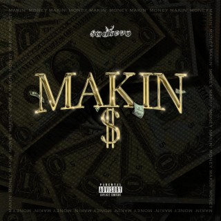 makin' $ lyrics | Boomplay Music