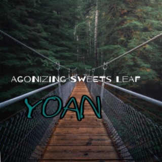Agonizing Sweets Leaf