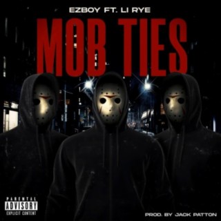 Mob Ties (feat. Li Rye)