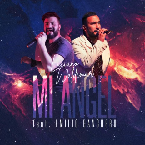 Mi Ángel ft. Emilio Banchero | Boomplay Music