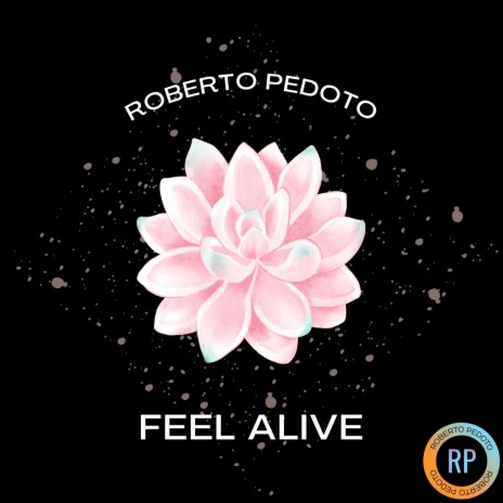 Feel Alive | Boomplay Music