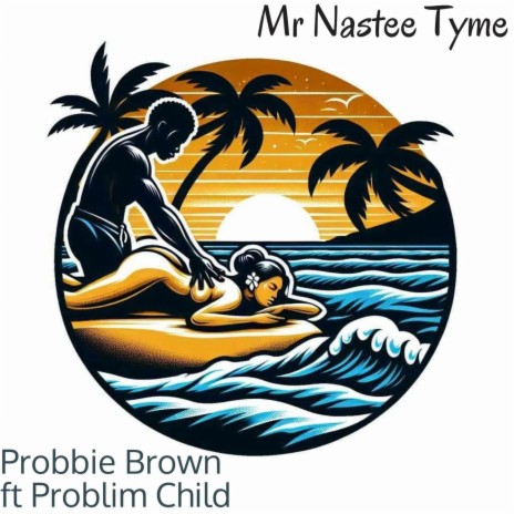 Mr Nastee Tyme | Boomplay Music