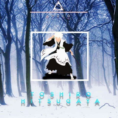 Rap Toshiro Hitsugaya(Consigo lembrar) | Boomplay Music