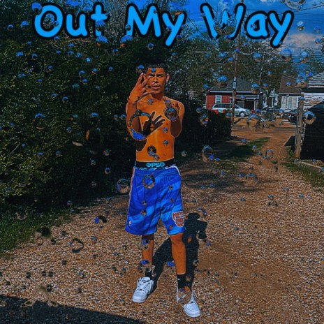 Out My Way | Boomplay Music