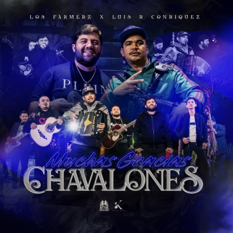 Muchas Gracias Chavalones (En Vivo) ft. Luis R Conriquez | Boomplay Music