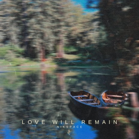 Love Will Remain