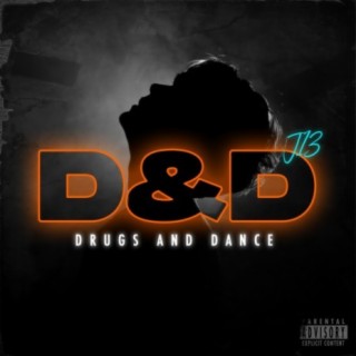 D&D (Drugs and Dance)