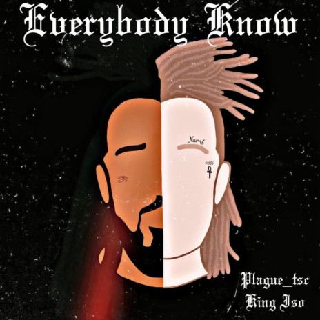 Everybody Know (feat. King Iso) | Boomplay Music