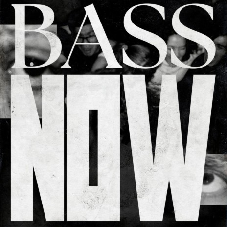 Bass Now | Boomplay Music
