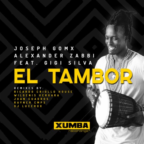 El Tambor (Rayner Cmps Remix) ft. Alexander Zabbi & Gigi Silva | Boomplay Music