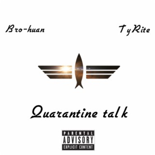 Quarantine Talk