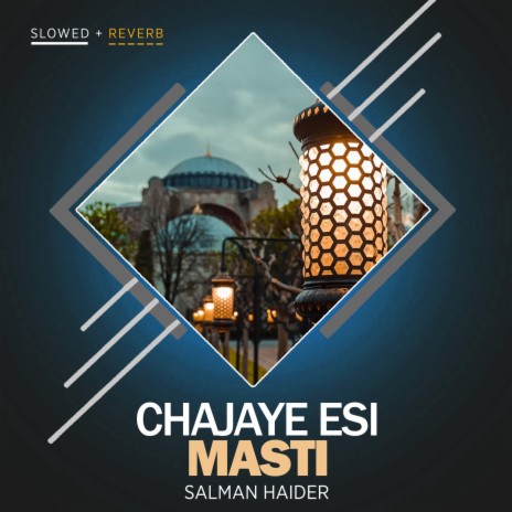 Chajaye Esi Masti Lofi | Boomplay Music