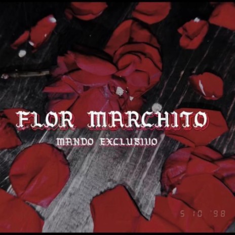 Flor Marchito | Boomplay Music