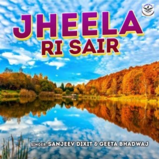 Jheela Ri Sair