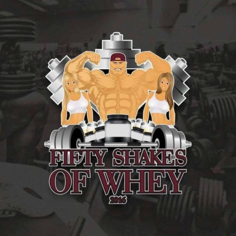 Fifty Shakes of Whey 2016 ft. Vacco Official | Boomplay Music
