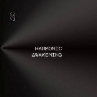 Harmonic Awakening