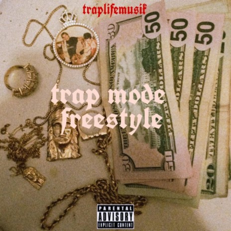 TRAP MODE (freestyle)