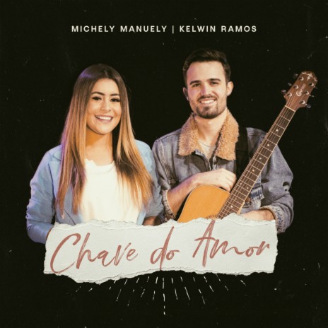 Chave do Amor ft. Michely Manuely | Boomplay Music